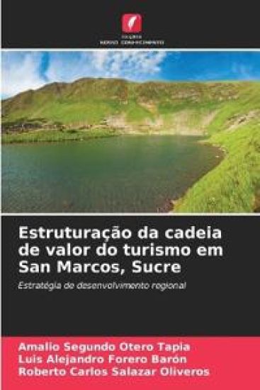 Estruturação da cadeia de valor do turismo em San Marcos, Sucre
