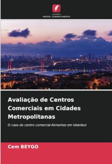 Avaliação de Centros Comerciais em Cidades Metropolitanas