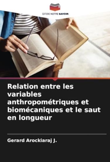 Relation entre les variables anthropométriques et biomécaniques et le saut en longueur