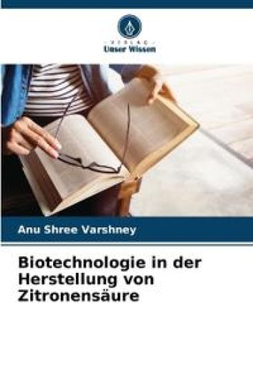 Biotechnologie in der Herstellung von Zitronensäure