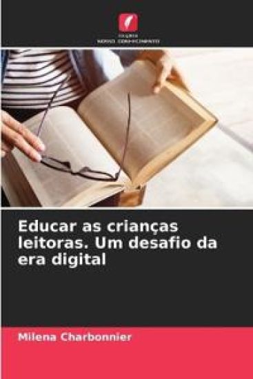 Educar as crianças leitoras. Um desafio da era digital