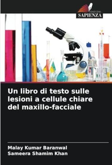 Un libro di testo sulle lesioni a cellule chiare del maxillo-facciale