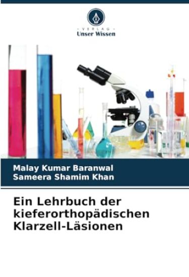 Ein Lehrbuch der kieferorthopädischen Klarzell-Läsionen