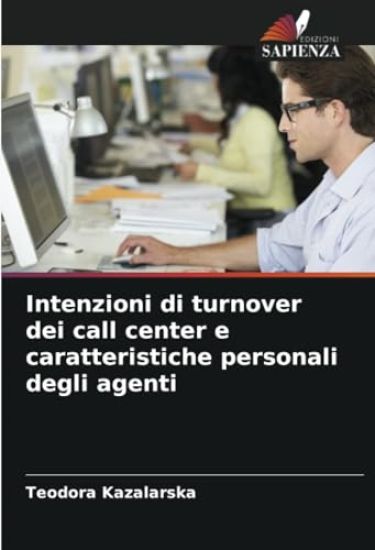 Intenzioni di turnover dei call center e caratteristiche personali degli agenti
