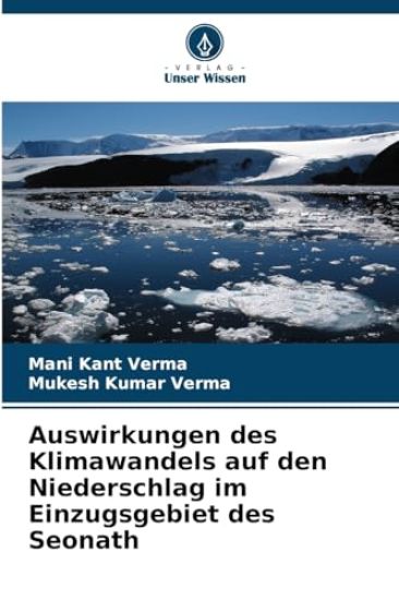Auswirkungen des Klimawandels auf den Niederschlag im Einzugsgebiet des Seonath