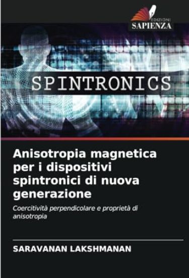 Anisotropia magnetica per i dispositivi spintronici di nuova generazione