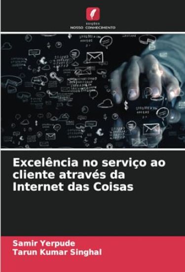 Excelência no serviço ao cliente através da Internet das Coisas