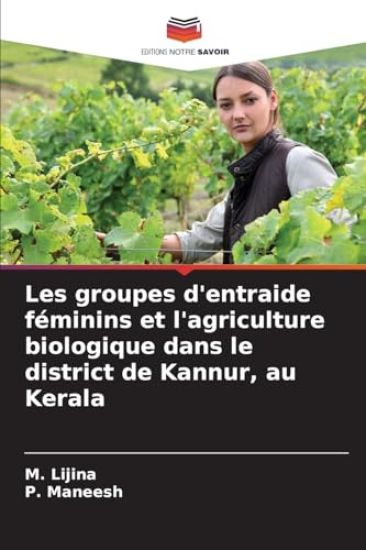 Les groupes d'entraide féminins et l'agriculture biologique dans le district de Kannur, au Kerala
