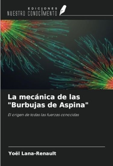 La mecánica de las "Burbujas de Aspina"