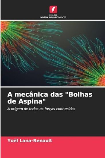 A mecânica das "Bolhas de Aspina"