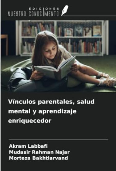 Vínculos parentales, salud mental y aprendizaje enriquecedor