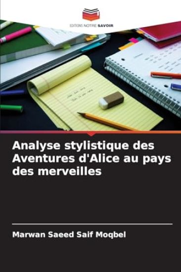Analyse stylistique des Aventures d'Alice au pays des merveilles