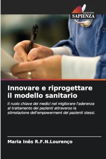 Innovare e riprogettare il modello sanitario