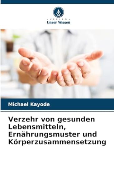 Verzehr von gesunden Lebensmitteln, Ernährungsmuster und Körperzusammensetzung