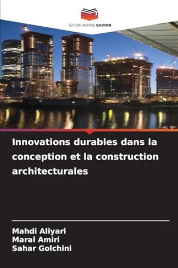 Innovations durables dans la conception et la construction architecturales