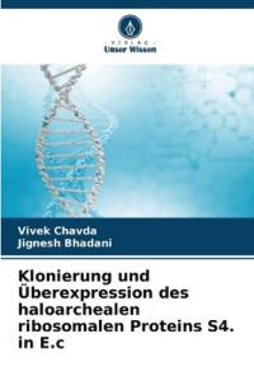 Klonierung und Überexpression des haloarchealen ribosomalen Proteins S4. in E.c