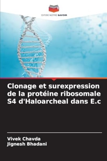 Clonage et surexpression de la protéine ribosomale S4 d'Haloarcheal dans E.c