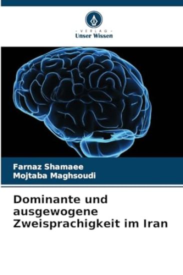 Dominante und ausgewogene Zweisprachigkeit im Iran