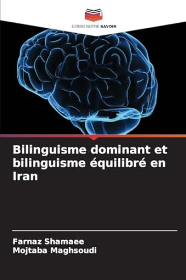 Bilinguisme dominant et bilinguisme équilibré en Iran