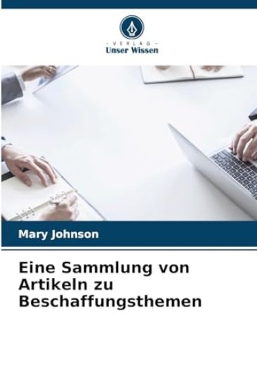 Eine Sammlung von Artikeln zu Beschaffungsthemen