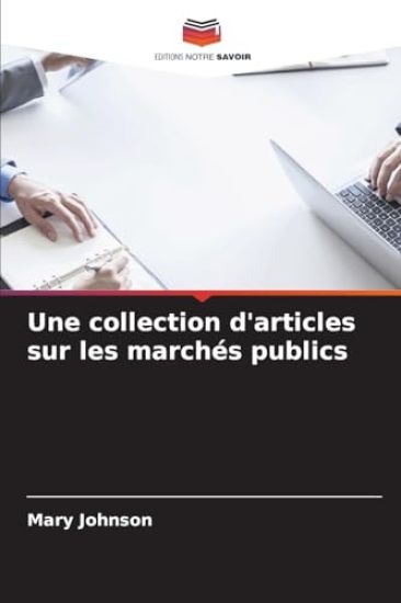 Une collection d'articles sur les marchés publics
