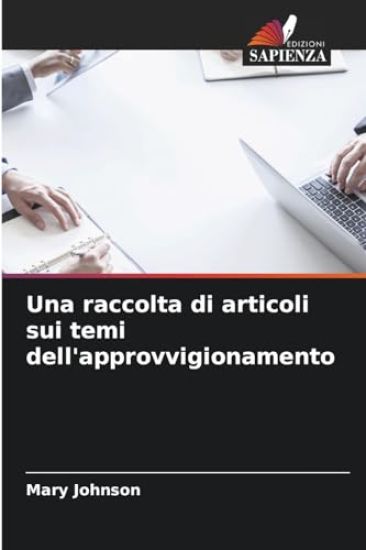 Una raccolta di articoli sui temi dell'approvvigionamento
