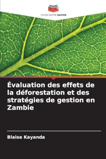 Évaluation des effets de la déforestation et des stratégies de gestion en Zambie