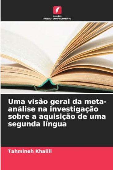 Uma visão geral da meta-análise na investigação sobre a aquisição de uma segunda língua
