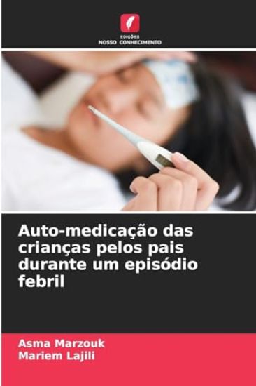 Auto-medicação das crianças pelos pais durante um episódio febril