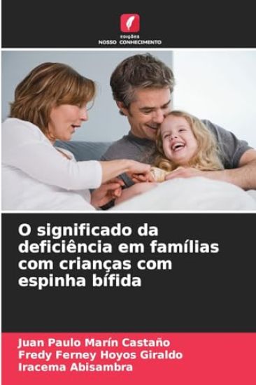 O significado da deficiência em famílias com crianças com espinha bífida