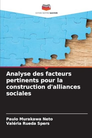 Analyse des facteurs pertinents pour la construction d'alliances sociales
