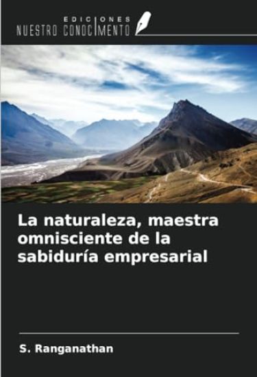 La naturaleza, maestra omnisciente de la sabiduría empresarial