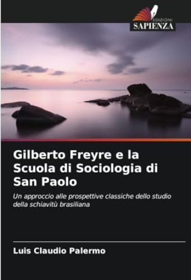 Gilberto Freyre e la Scuola di Sociologia di San Paolo