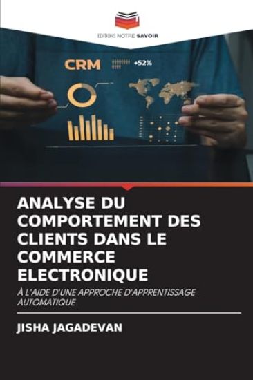 Analyse Du Comportement Des Clients Dans Le Commerce Electronique