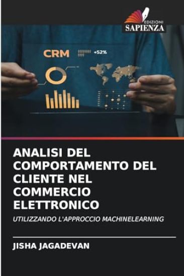 Analisi del Comportamento del Cliente Nel Commercio Elettronico