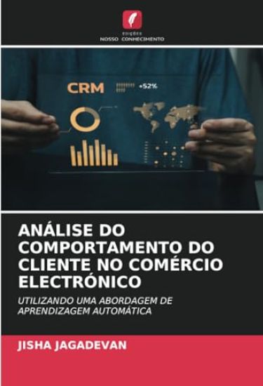 Análise Do Comportamento Do Cliente No Comércio Electrónico