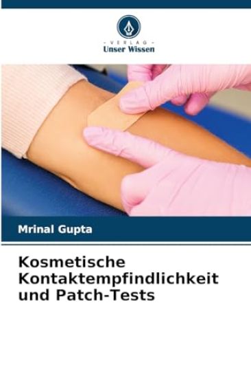 Kosmetische Kontaktempfindlichkeit und Patch-Tests