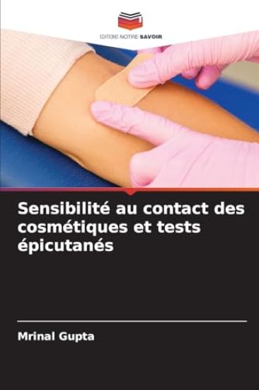 Sensibilité au contact des cosmétiques et tests épicutanés