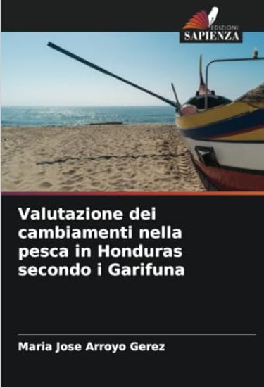 Valutazione dei cambiamenti nella pesca in Honduras secondo i Garifuna