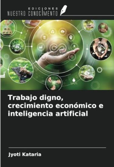 Trabajo digno, crecimiento económico e inteligencia artificial