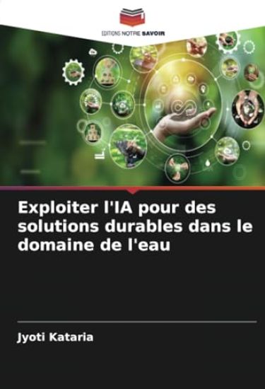 Exploiter l'IA pour des solutions durables dans le domaine de l'eau