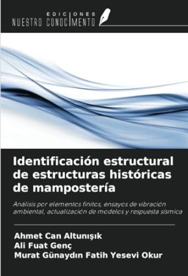 Identificación estructural de estructuras históricas de mampostería