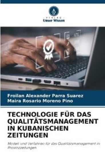 Technologie Für Das Qualitätsmanagement in Kubanischen Zeitungen