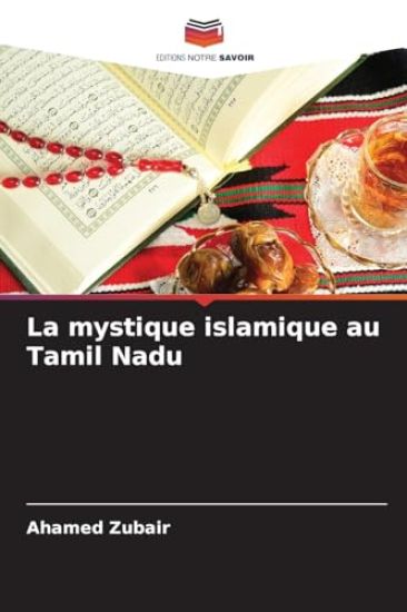 La mystique islamique au Tamil Nadu