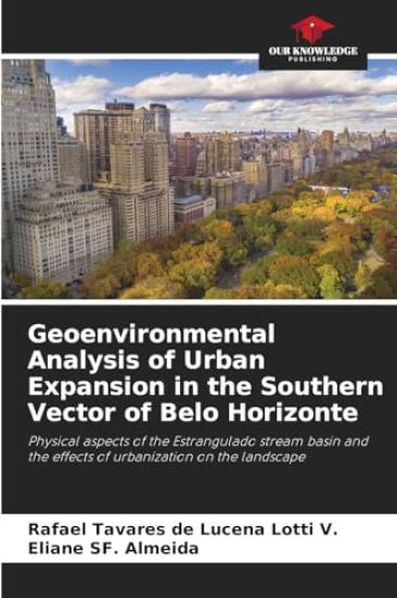 Geoenvironmental Analysis of Urban Expansion in the Southern Vector of Belo Horizonte