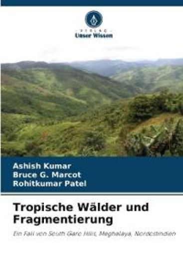 Tropische Wälder und Fragmentierung