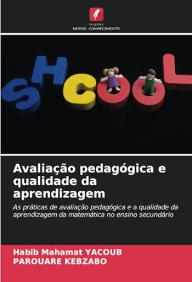 Avaliação pedagógica e qualidade da aprendizagem