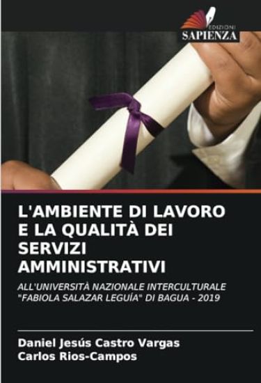 L'Ambiente Di Lavoro E La Qualità Dei Servizi Amministrativi