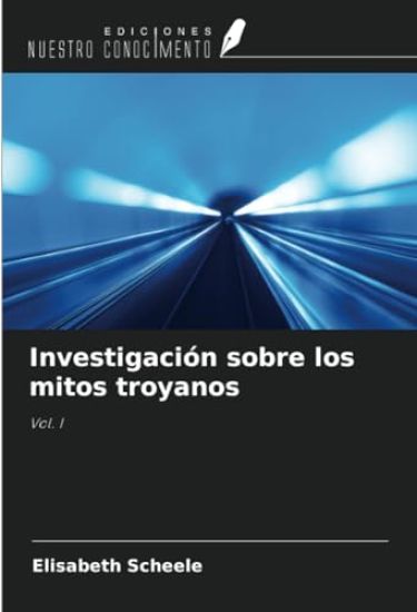 Investigación sobre los mitos troyanos