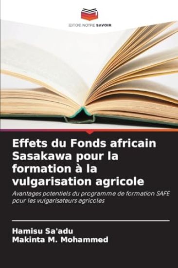 Effets du Fonds africain Sasakawa pour la formation à la vulgarisation agricole